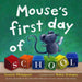 Mouses First Day of School