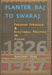 Planter Raj to Swaraj – Freedom Struggle & Electoral Politics in Assam