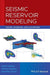 Seismic Reservoir Modeling