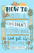 How to Write a Children's Picture Book and Get it Published, 2nd Edition
