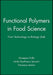 Functional Polymers in Food Science