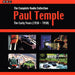 Paul Temple: The Complete Radio Collection: Volume One: The Early Years (1938-1950