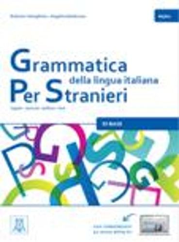 Grammatica della lingua italiana Per Stranieri: Libro 1 - Di Base (A1/A2