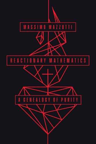 Reactionary Mathematics