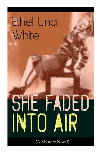 She Faded Into Air (A Mystery Novel)