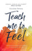 Teach Me To Feel