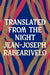 Translated from the Night