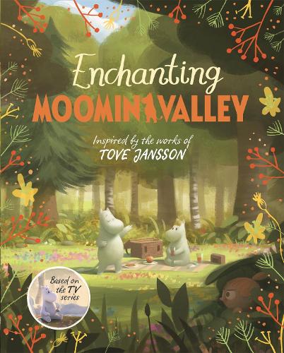 Enchanting Moominvalley: Adventures in Moominvalley Book 5 (Moominvalley, 5