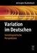 Variation im Deutschen: Soziolinguistische Perspektiven (De Gruyter Studienbuch) (German Edition