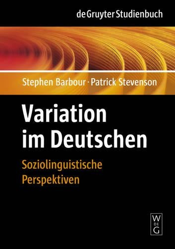 Variation im Deutschen: Soziolinguistische Perspektiven (De Gruyter Studienbuch) (German Edition