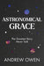 Astronomical Grace