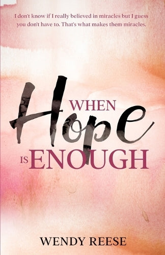 When Hope is Enough