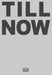 Milen Till: Till Now