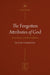 Forgotten Attributes of God, The