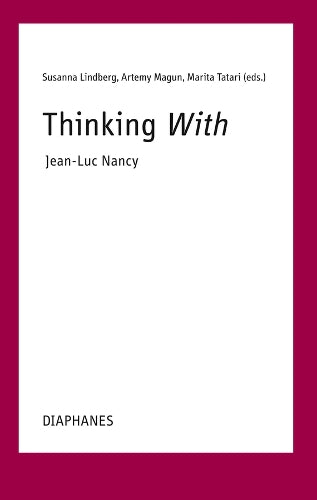 Thinking With—Jean-Luc Nancy