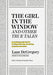 "The Girl in the Window" and Other True Tales