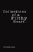 Collections of a Filthy Heart