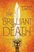 The Brilliant Death
