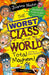 The Worst Class in the World Total Mayhem!