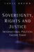 Sovereignty, Rights and Justice
