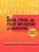 Social, Ethical, and Policy Implications of Engineering