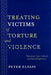 Treating Victims of Torture and Violence