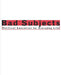 Bad Subjects