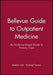 Bellevue Guide to Outpatient Medicine