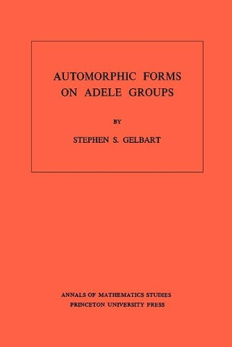 Automorphic Forms on Adele Groups