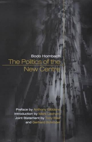 The Politics of the New Centre