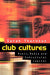 Club Cultures