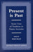 Present is Past