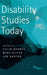 Disability Studies Today