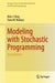 Modeling with Stochastic Programming