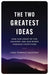 The Two Greatest Ideas