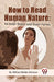 How to Read Human Nature