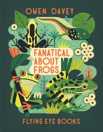 Fanatical About Frogs (About Animals