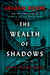 The Wealth of Shadows