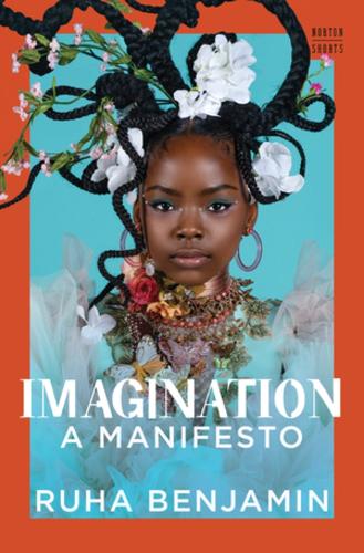 Imagination: A Manifesto: 0 (A Norton Short