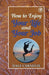 How to Enjoy Your Life and Your Job