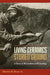 Living Ceramics, Storied Ground