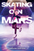 Skating on Mars