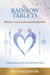 The Rainbow Tablets
