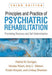 Principles and Practice of Psychiatric Rehabilitation, Third Edition