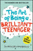 The Art of Being A Brilliant Teenager
