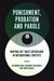 Punishment, Probation and Parole