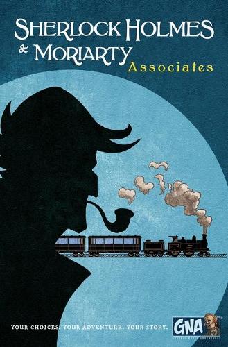 Sherlock Holmes & Moriarty: Associates (Graphic Novel Adventures