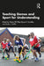 Teaching Games and Sport for Understanding