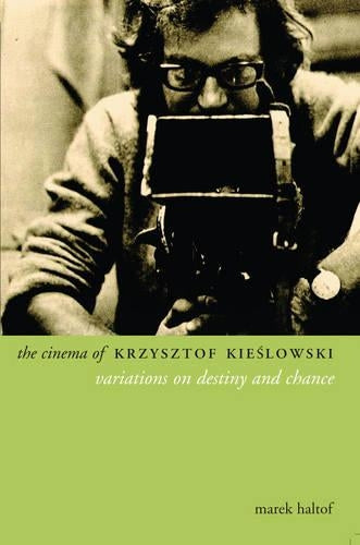 The Cinema of Krzysztof Kieslowski