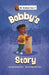 Bobby's Story